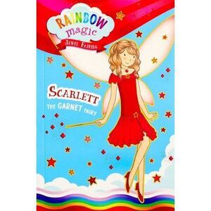 Rainbow Magic Jewel Fairies #2: Scarlett the Garnet Fairy -- Daisy Meadows